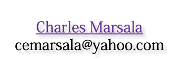 Charles Marsala cemarsala@yahoo.com