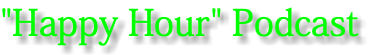 "Happy Hour" Podcast